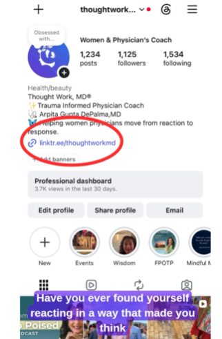 Thought Work, MD Instagram profile with the link in bio circled in red, from a Thought Work, MD video